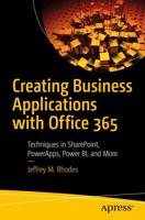 Creating Business Applications With Office 365