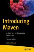 Introducing Maven : A Build Tool for Today's Java Developers