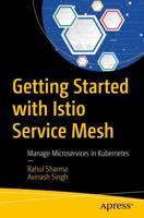 Getting Started With Istio Service Mesh