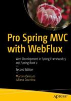Pro Spring MVC with WebFlux : Web Development in Spring Framework 5 and Spring Boot 2