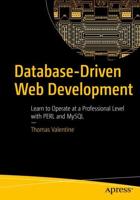 Database-Driven Web Development : Learn to Operate at a Professional Level with PERL and MySQL