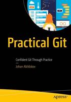 Practical Git : Confident Git Through Practice