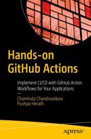 Hands-on GitHub Actions : Implement CI/CD with GitHub Action Workflows for Your Applications