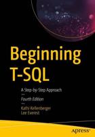 Beginning T-SQL : A Step-by-Step Approach