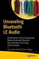 Unraveling Bluetooth Low Energy Audio