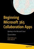 Beginning Microsoft 365 Collaboration Apps : Working in the Microsoft Cloud