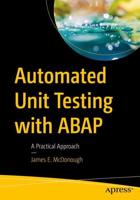 Automated Unit Testing with ABAP : A Practical Approach