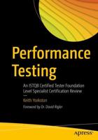 Performance Testing : An ISTQB Certified Tester Foundation Level Specialist Certification Review