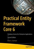 Practical Entity Framework Core 6 : Database Access for Enterprise Applications