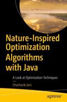 Nature-Inspired Optimization Algorithms with Java : A Look at Optimization Techniques