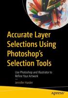 Accurate Layer Selections Using Photoshop's Selection Tools : Use Photoshop and Illustrator to Refine Your Artwork