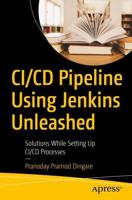 CI/CD Pipeline Using Jenkins Unleashed : Solutions While Setting Up CI/CD Processes