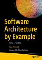 Software Architecture by Example : Using C# and .NET