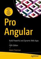 Pro Angular : Build Powerful and Dynamic Web Apps
