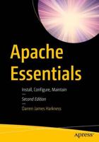 Apache Essentials : Install, Configure, Maintain