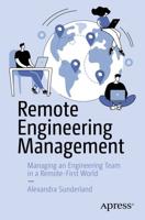 Remote Engineering Management : Managing an Engineering Team in a Remote-First World