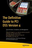 The Definitive Guide to PCI DSS Version 4