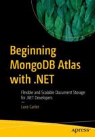 Beginning MongoDB Atlas With .NET