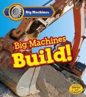 Big Machines Build!