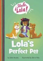 Lola's Perfect Pet