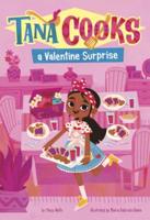 Tana Cooks a Valentine Surprise