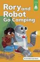 Rory and Robot Go Camping