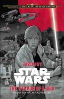 Journey to Star Wars: The Force Awakens The Weapon of a Jedi