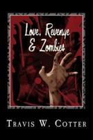 Love, Revenge and Zombies