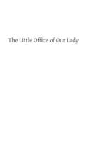 The Little Office of Our Lady