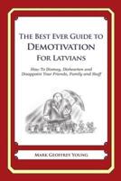 The Best Ever Guide to Demotivation for Latvians