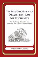 The Best Ever Guide to Demotivation for Mechanics