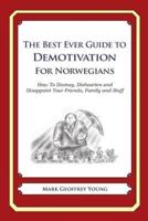 The Best Ever Guide to Demotivation for Norwegians