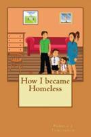 How I Became Homeless