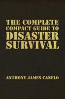 The Complete Compact Guide to Disaster Survival