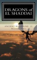 Dragons of El Shaddai Ancient Bloodline
