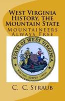 West Virginia History, the Mountain State