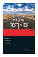 A Million Destinies [Poems]