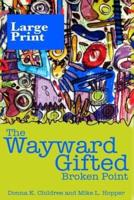 The Wayward Gifted