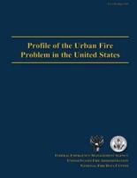 Profile of the Urban Fire Problem in the United States