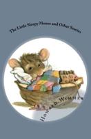 The Little Sleepy Mouse and Other Stories