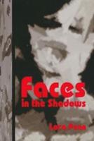 Faces in the Shadows