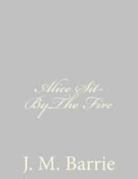 Alice Sit-Bythe Fire