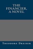 The Financier, a Novel