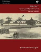 Fort Jay Historic Structure Report