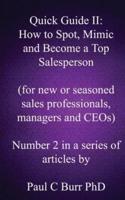 Quick Guide II - How to Spot, Mimic and Become a Top Salesperson