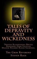 Tales of Depravity and Wickedness