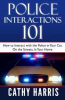Police Interactions 101