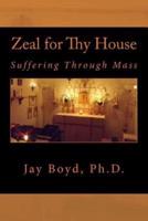Zeal for Thy House