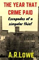 The Year That Crime Paid