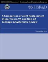 A Comparison of Joint Replacement Disparities in Va and Non-Va Settings